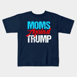 Moms Against Donald Trump Kids T-Shirt